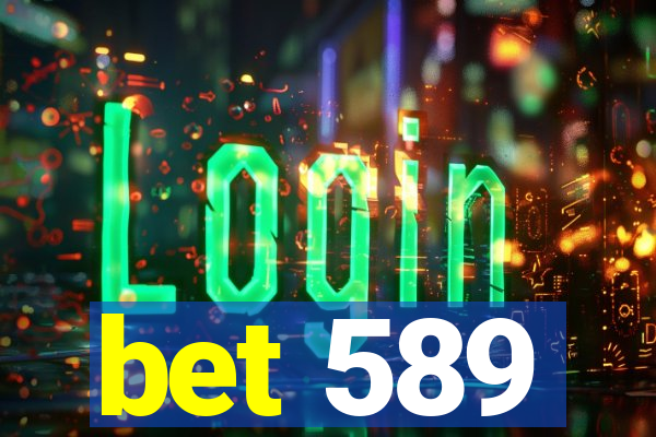 bet 589